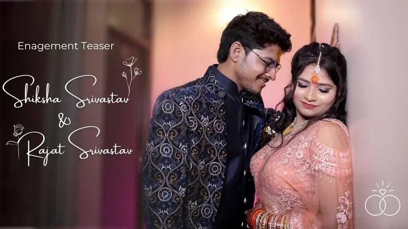 Engagement  Teaser · Shiksha  & Rajat