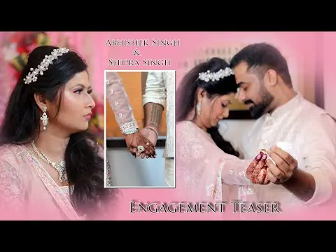 Engagement Teaser · Abhishek  & Shipra